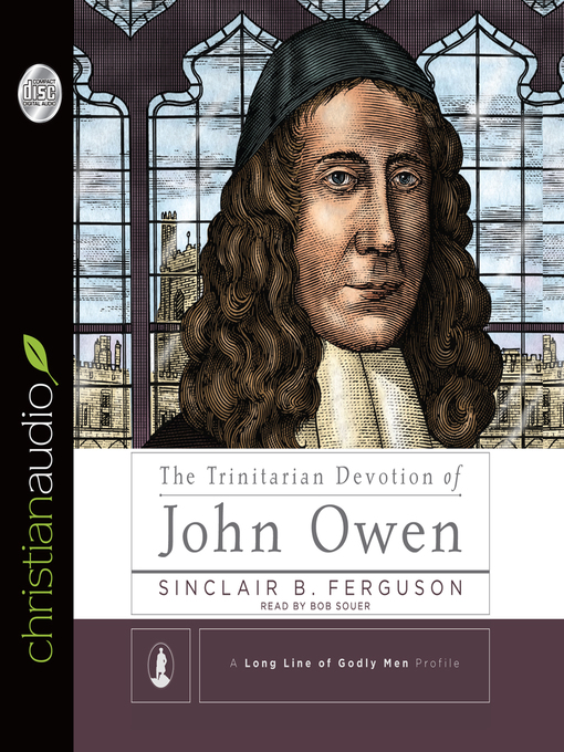 Title details for Trinitarian Devotion of John Owen by Sinclair B. Ferguson - Available